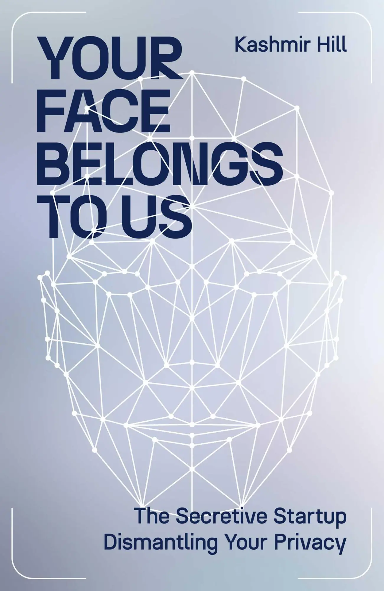 Cover: 9781398509177 | Your Face Belongs to Us | Kashmir Hill | Buch | Gebunden | Englisch