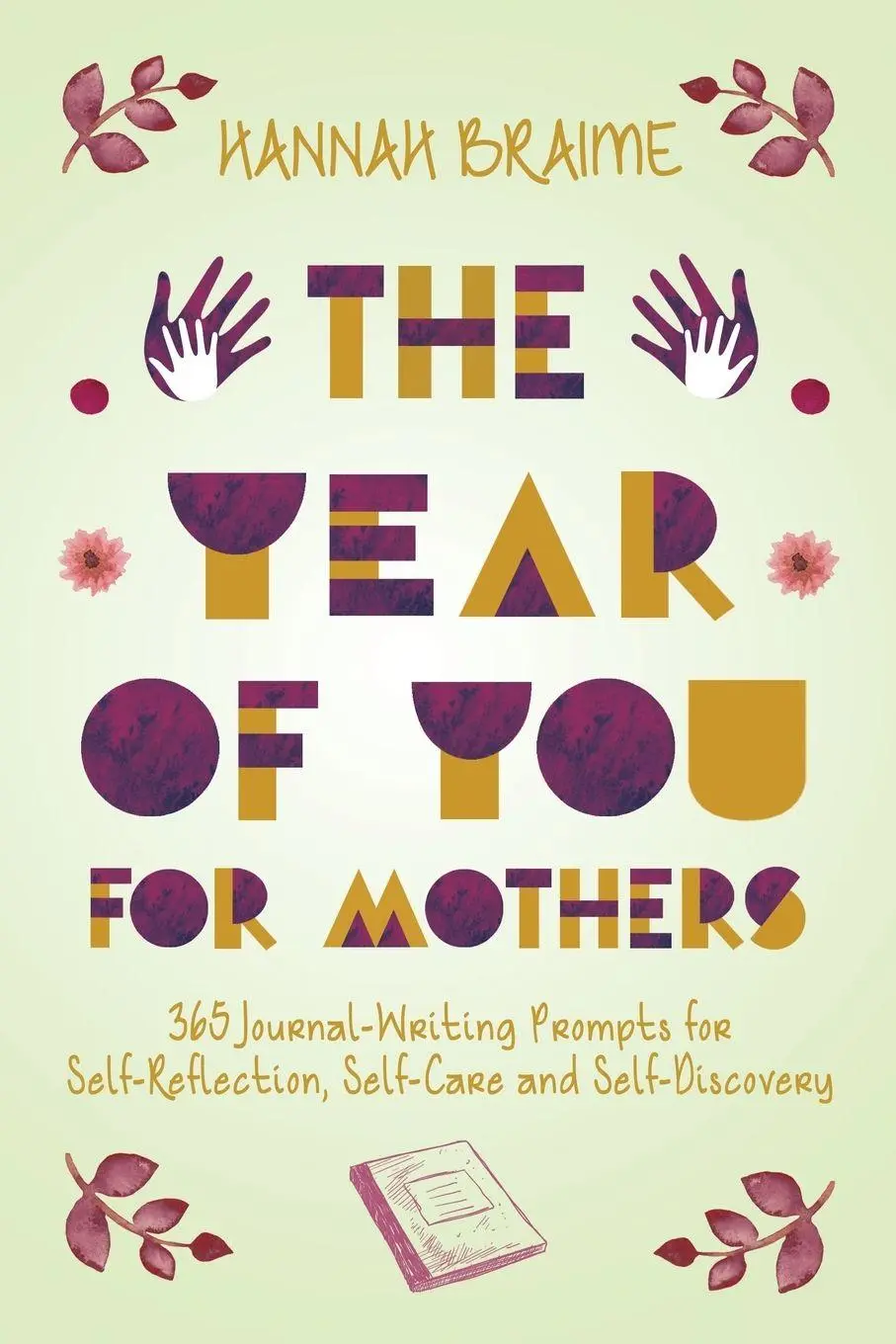 Cover: 9781916059177 | The Year of You for Mothers | Hannah Braime | Taschenbuch | Englisch