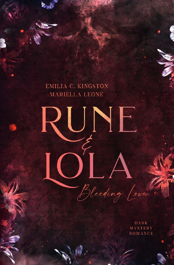 Cover: 9783756549177 | Rune &amp; Lola | Bleeding Love | Emilia C. Kingston (u. a.) | Taschenbuch