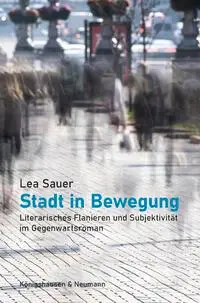 Cover: 9783826079177 | Stadt in Bewegung | Flanerie und Subjektivität im Gegenwartsroman