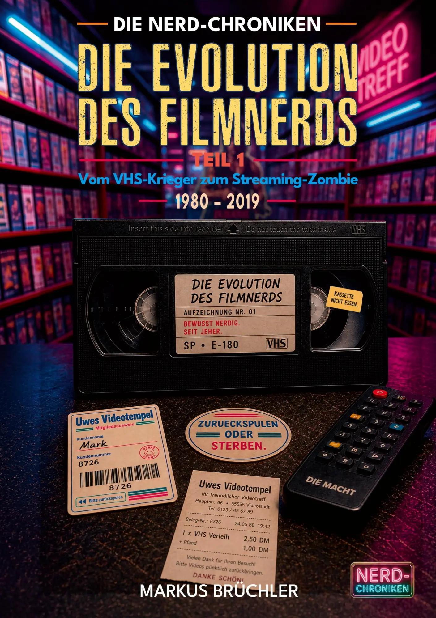 Cover: 9783985789177 | Die Evolution des Filmnerds - Teil 1 | Markus Brüchler | Taschenbuch