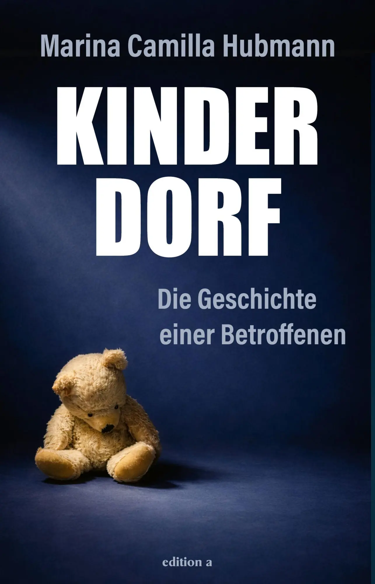 Cover: 9783990019177 | Kinderdorf | Die Geschichte einer Betroffenen | Marina Camilla Hubmann