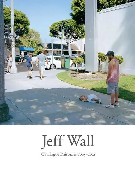 Cover: 9780300269277 | Jeff Wall – Catalogue Raisonne 2005–2021 | Gary Dufour (u. a.) | Buch