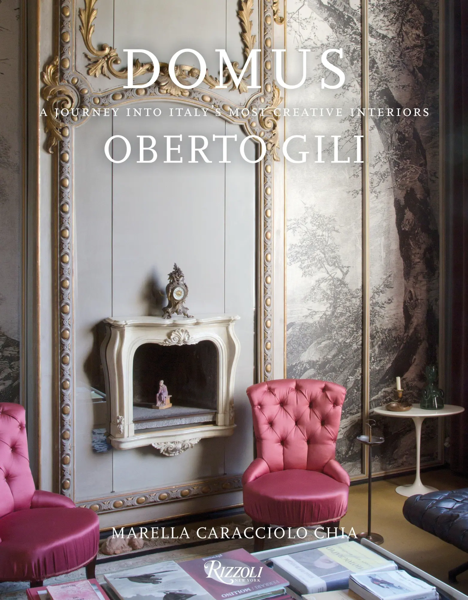 Cover: 9780847849277 | Domus | A Journey Into Italy's Most Creative Interiors | Oberto Gili