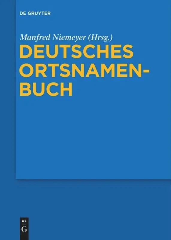 Cover: 9783110579277 | Deutsches Ortsnamenbuch | Manfred Niemeyer | Taschenbuch | 756 S.