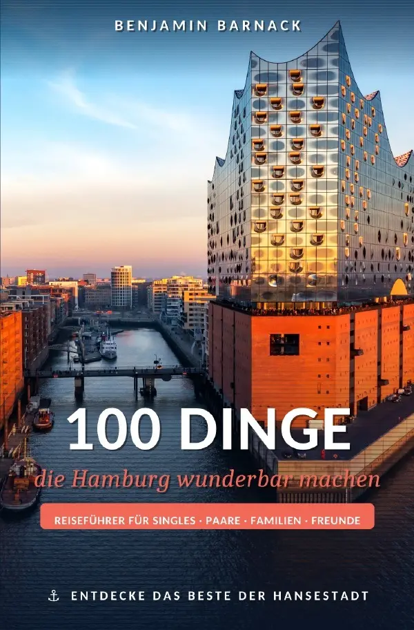 Cover: 9783565539277 | 100 Dinge, die Hamburg wunderbar machen | Benjamin Barnack | Buch