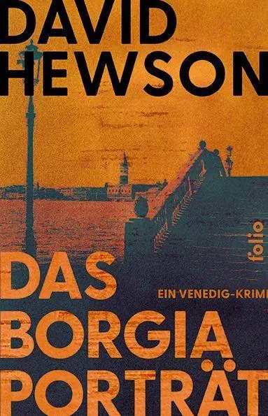 Cover: 9783852569277 | Das Borgia-Porträt | Ein Venedig-Krimi | David Hewson | Taschenbuch
