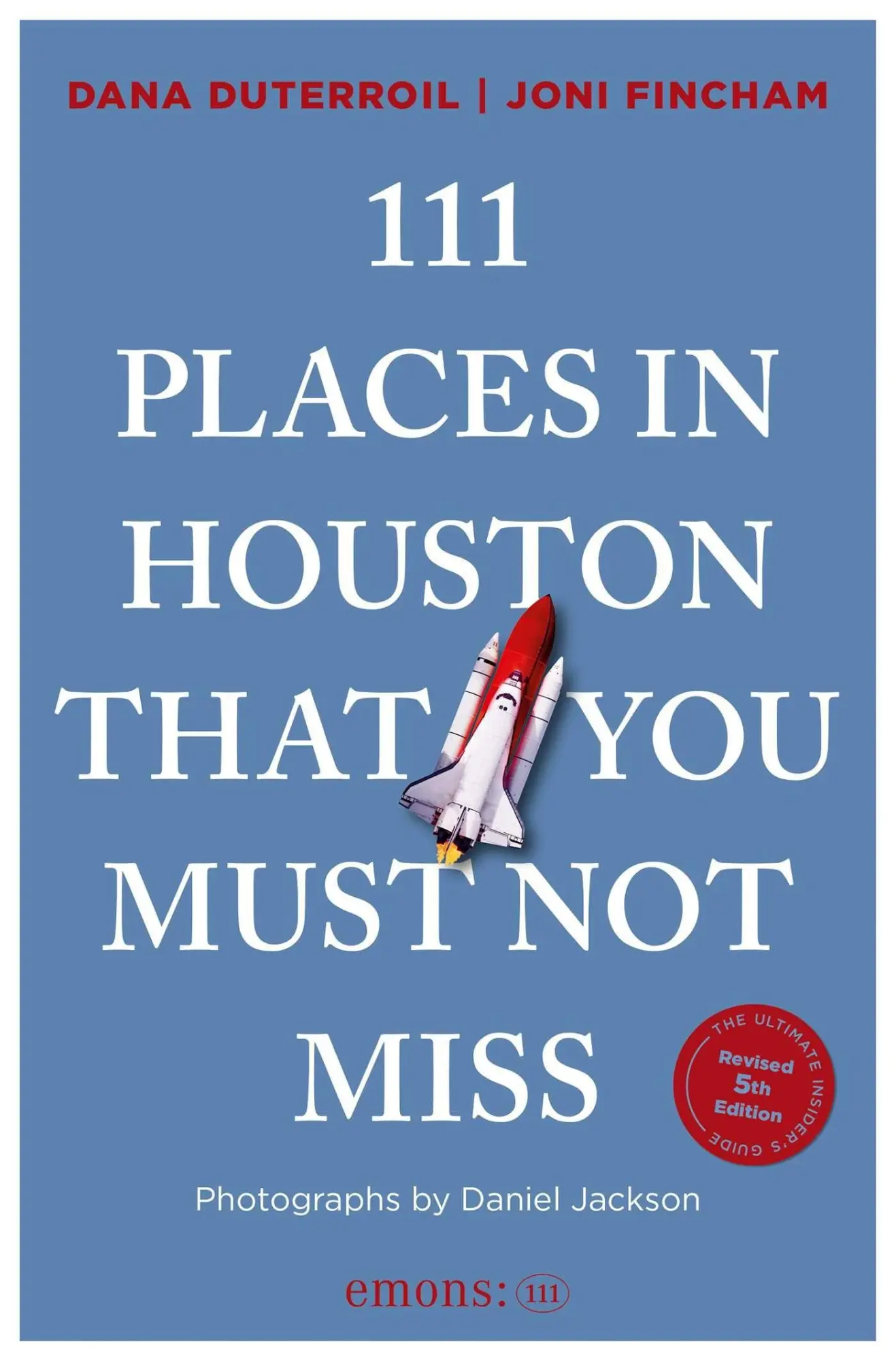 111 Places in Houston That You Must Not Miss