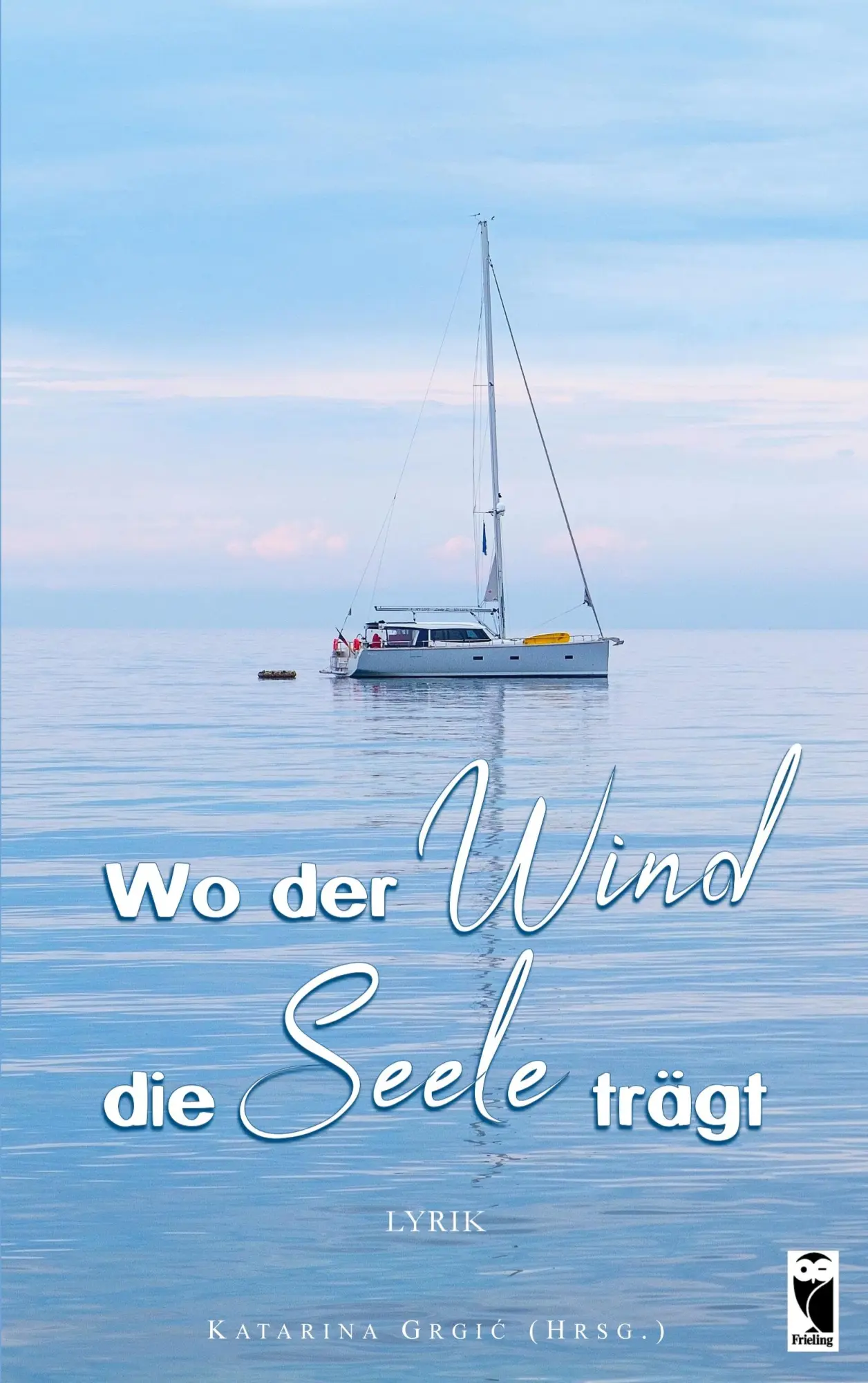 Cover: 9783828039377 | Wo der Wind die Seele trägt | Katarina Grgic | Taschenbuch | 204 S.