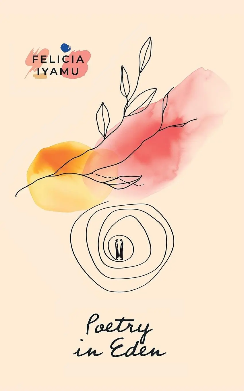 Cover: 9798218519377 | Poetry in Eden | Felicia A Iyamu | Taschenbuch | Englisch | 2024