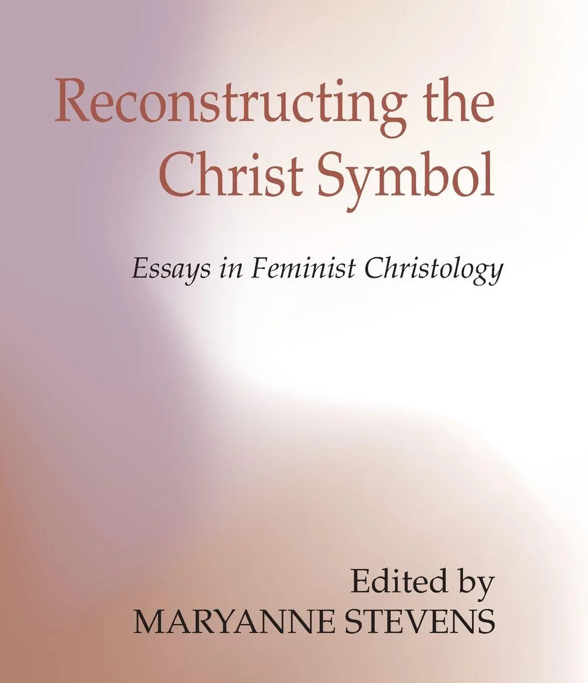 Cover: 9781592449477 | Reconstructing the Christ Symbol | Maryanne Stevens | Taschenbuch