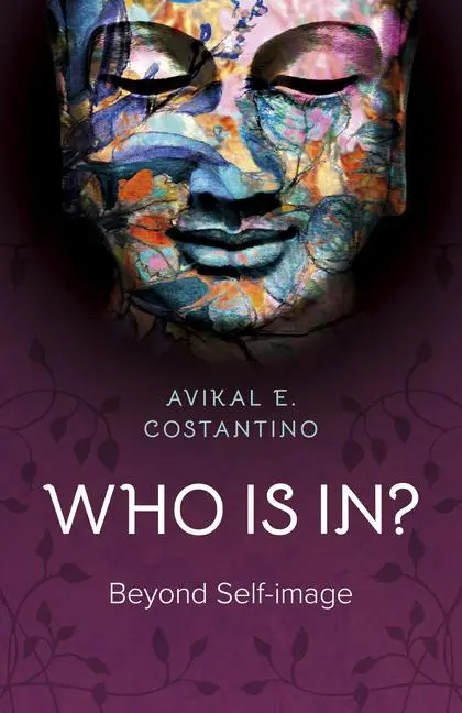 Cover: 9781785359477 | Who Is In? | Beyond Self-Image | Avikal E Costantino | Taschenbuch