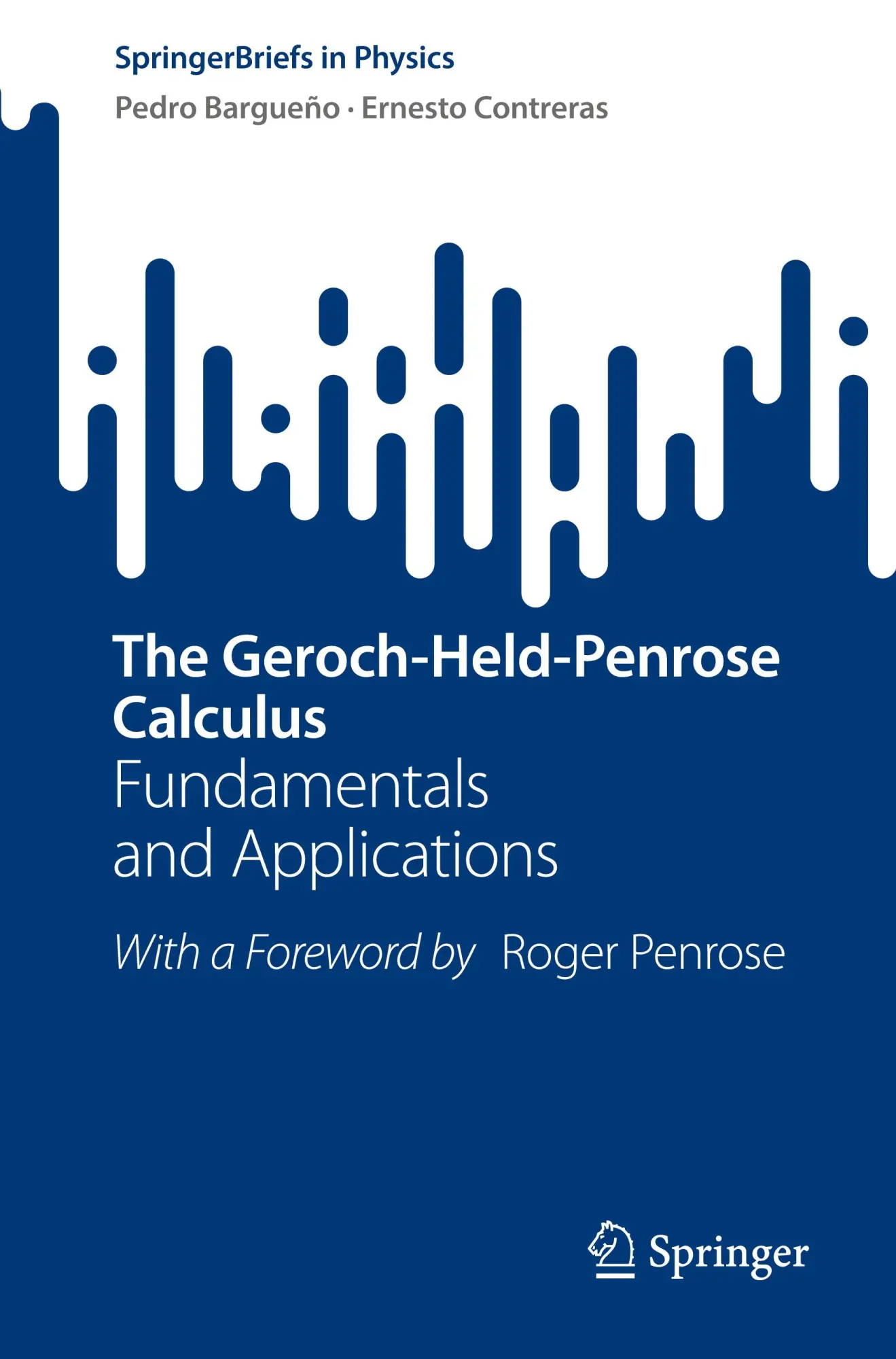 Cover: 9783031429477 | The Geroch-Held-Penrose Calculus | Fundamentals and Applications | xvi Cover: 9783031429477 | The Geroch-Held-Penrose Calculus | Fundamentals and Applications | xvi