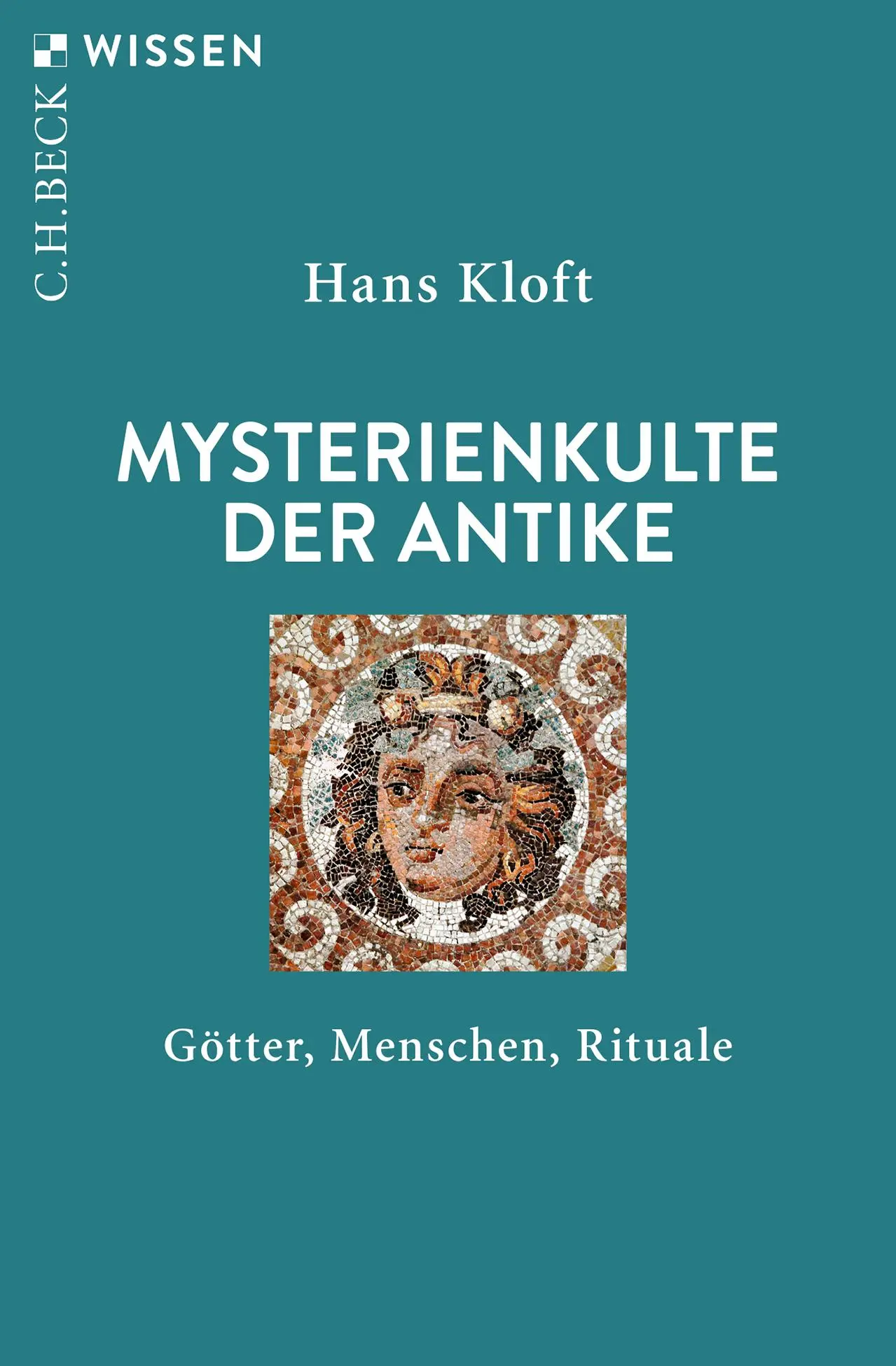 Cover: 9783406809477 | Mysterienkulte der Antike | Götter, Menschen, Rituale | Hans Kloft