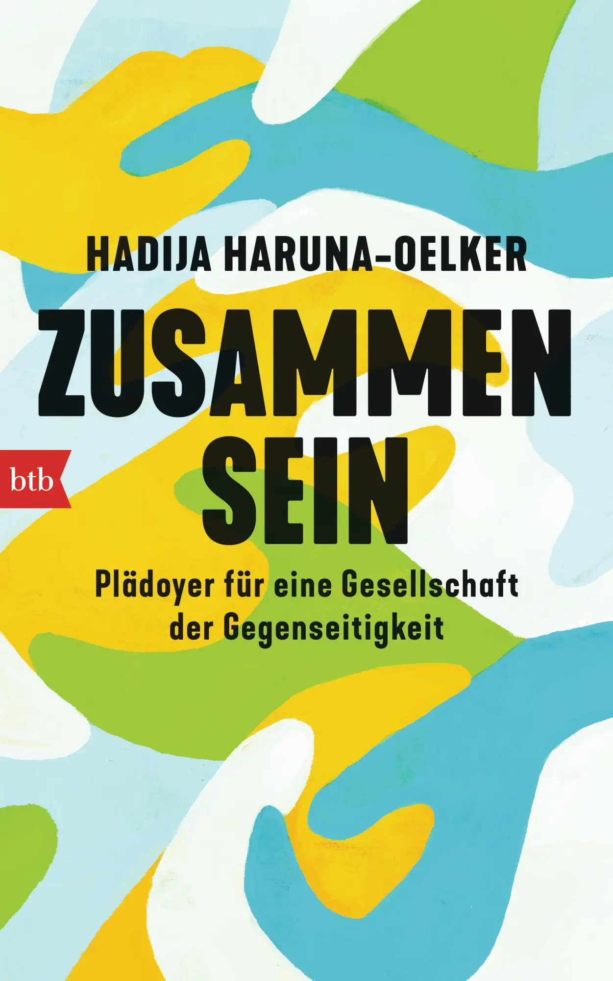 Cover: 9783442759477 | Zusammensein | Hadija Haruna-Oelker | Buch | 416 S. | Deutsch | 2024