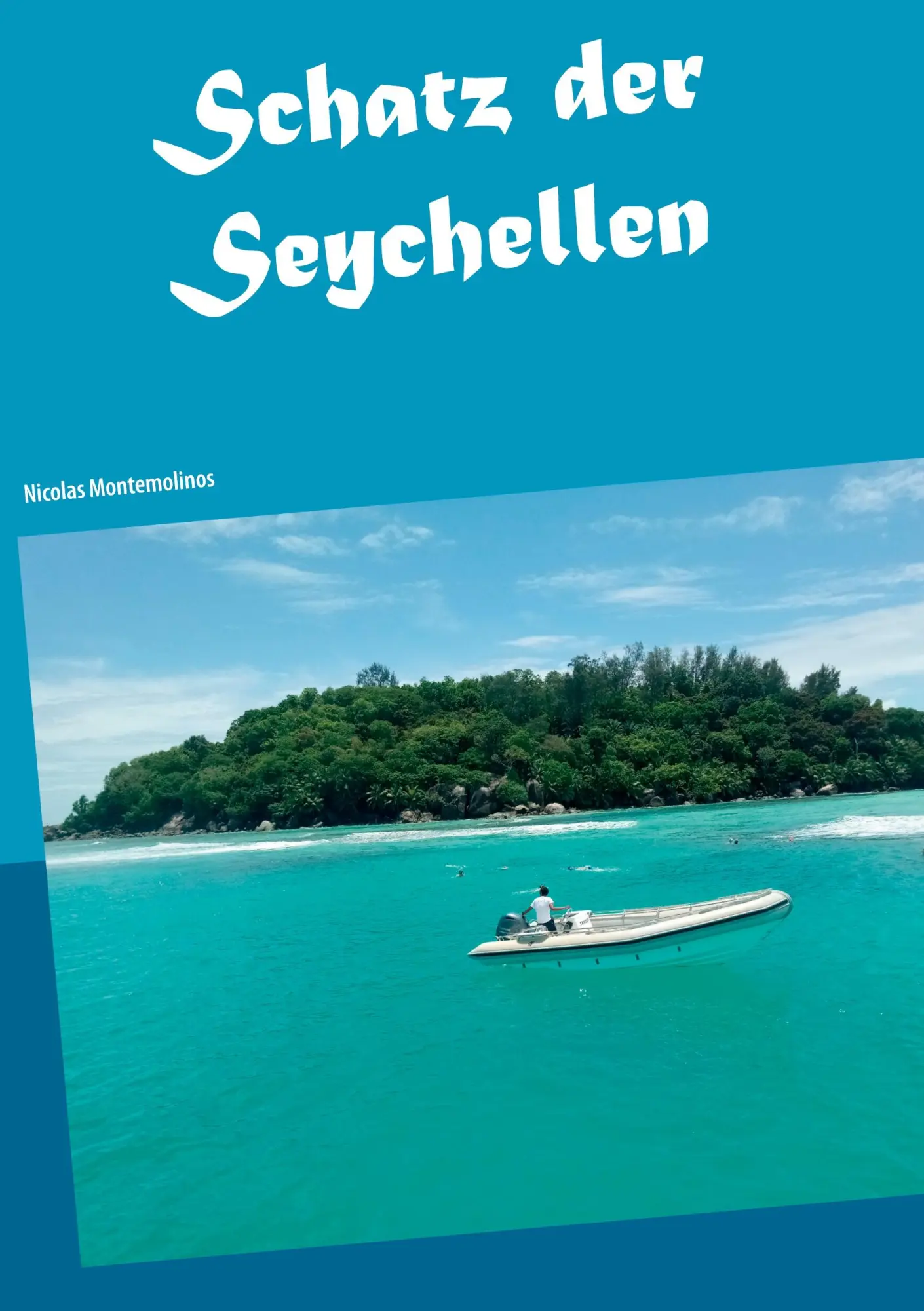 Cover: 9783752629477 | Schatz der Seychellen | Nicolas Montemolinos | Taschenbuch | 200 S.