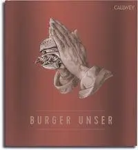 Cover: 9783766729477 | Burger Unser | Sonderausgabe | Hubertus Tzschirner (u. a.) | Buch