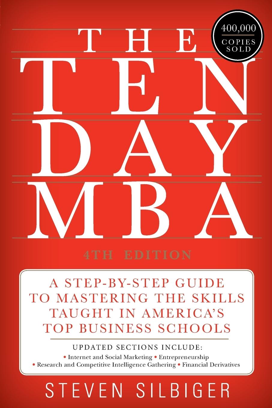 Ten-Day MBA 4th Ed., The | Steven A Silbiger | Taschenbuch | Paperback | Englisch | 2020 | Harper Business | EAN 9780062199577 - Silbiger, Steven A