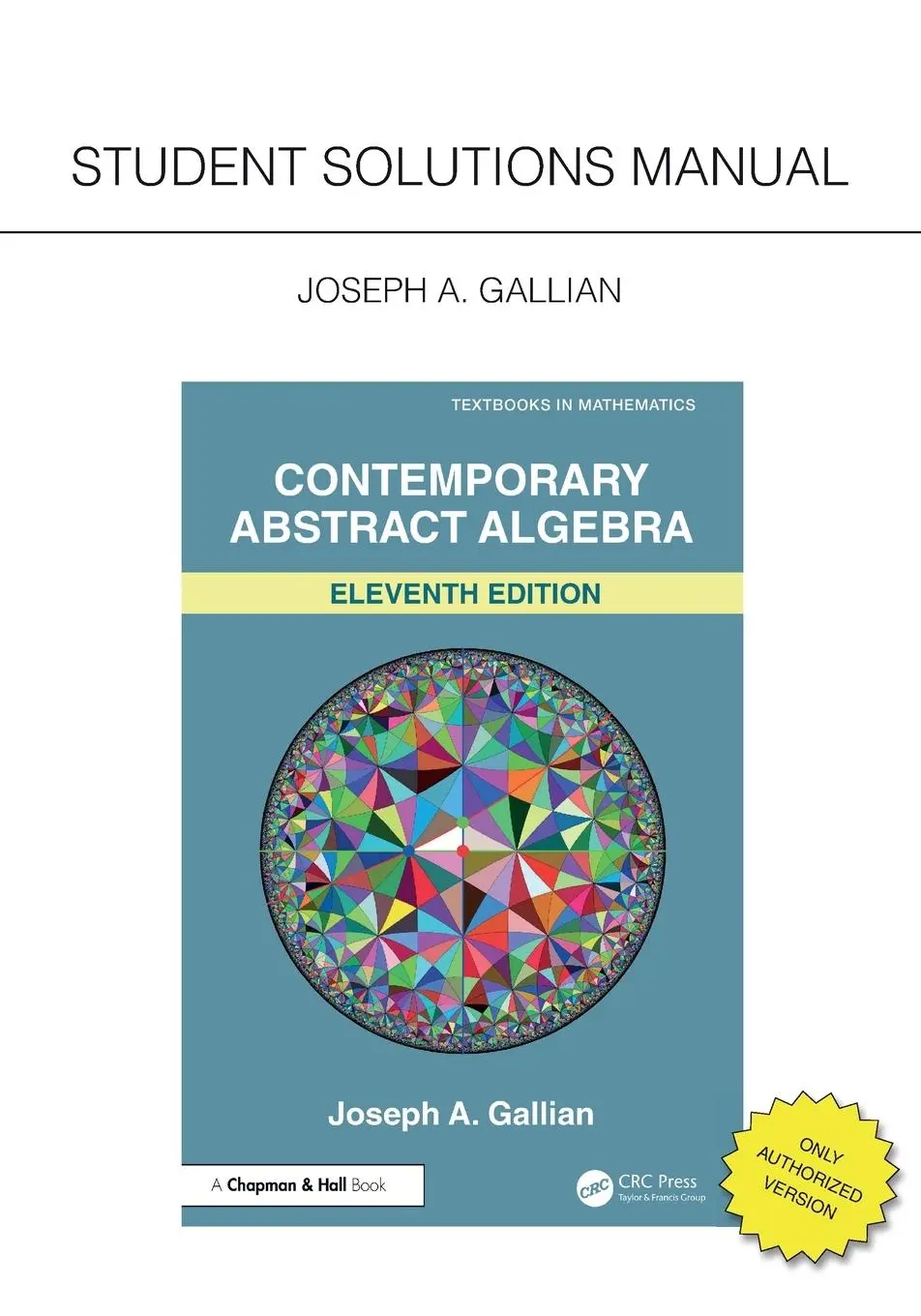 Cover: 9781032779577 | Student Solutions Manual for Gallian's Contemporary Abstract Algebra