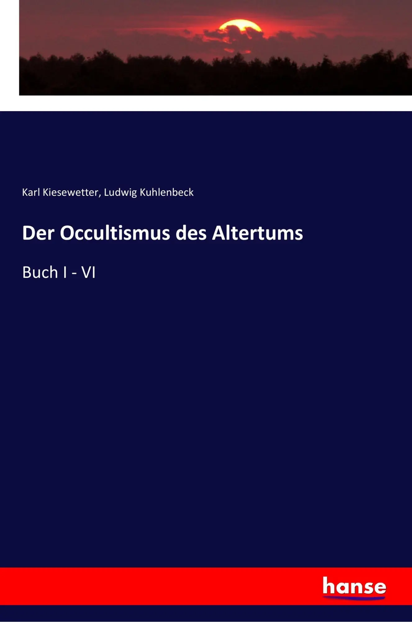Cover: 9783337359577 | Der Occultismus des Altertums | Buch I - VI | Karl Kiesewetter (u. a.)