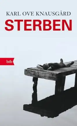 Cover: 9783442749577 | Sterben | Karl Ove Knausgård | Buch | btb | 768 S. | Deutsch | 2015