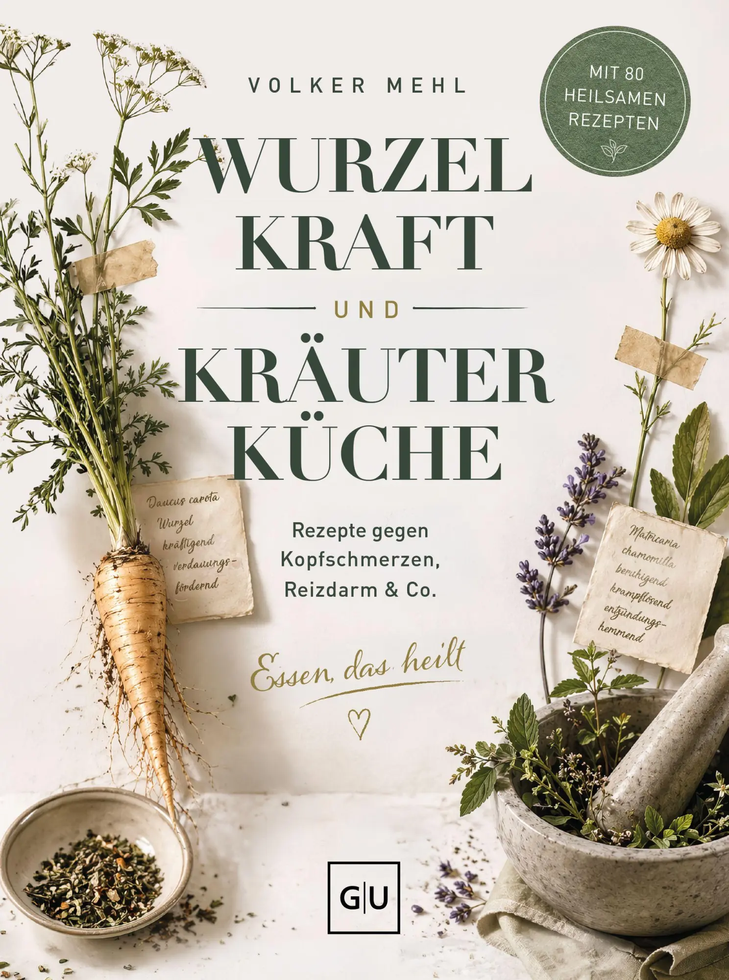 Cover: 9783833899577 | Wurzelkraft und Kräuterküche | Volker Mehl | Buch | 192 S. | Deutsch