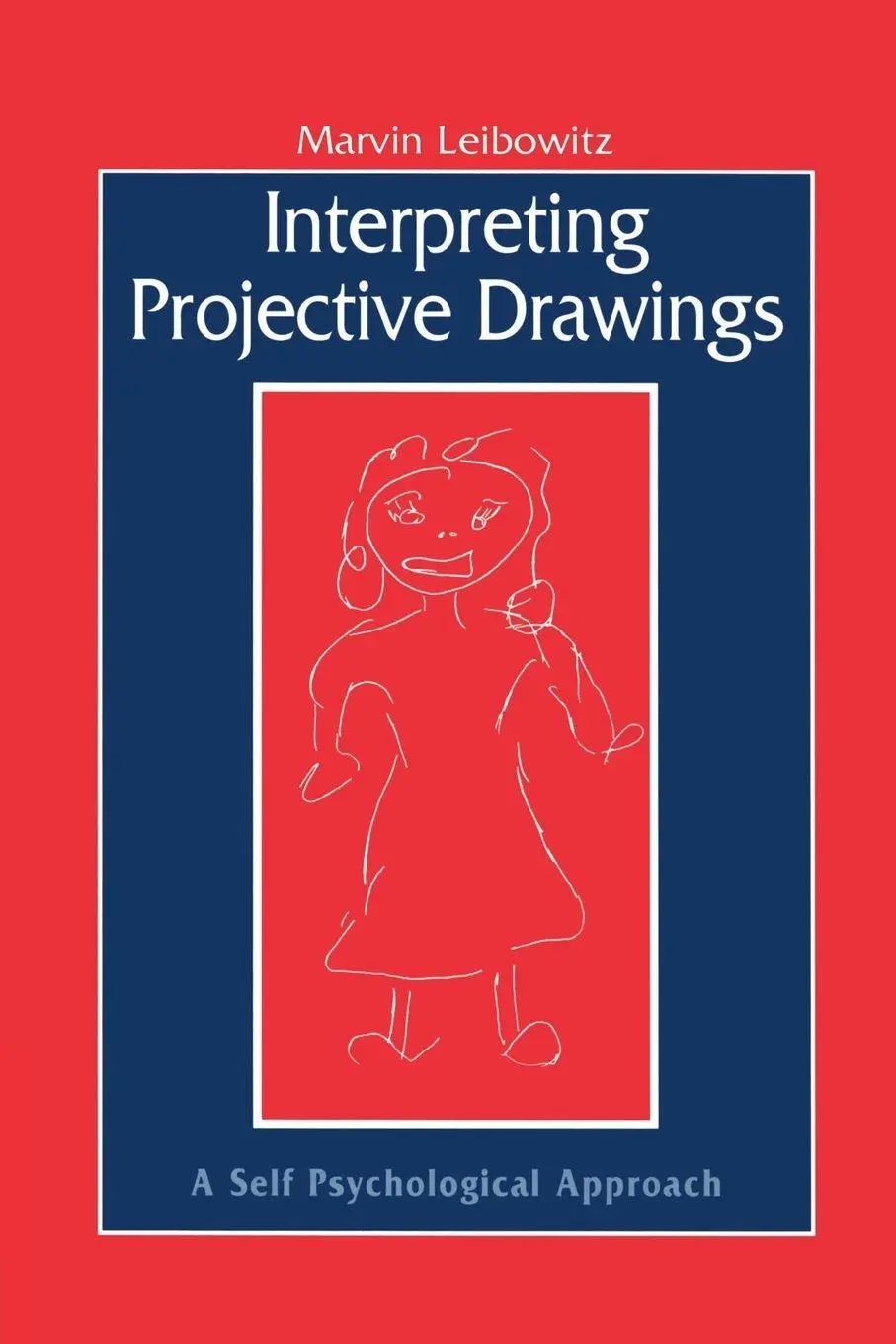 Cover: 9781138009677 | Interpreting Projective Drawings | A Self-Psychological Approach