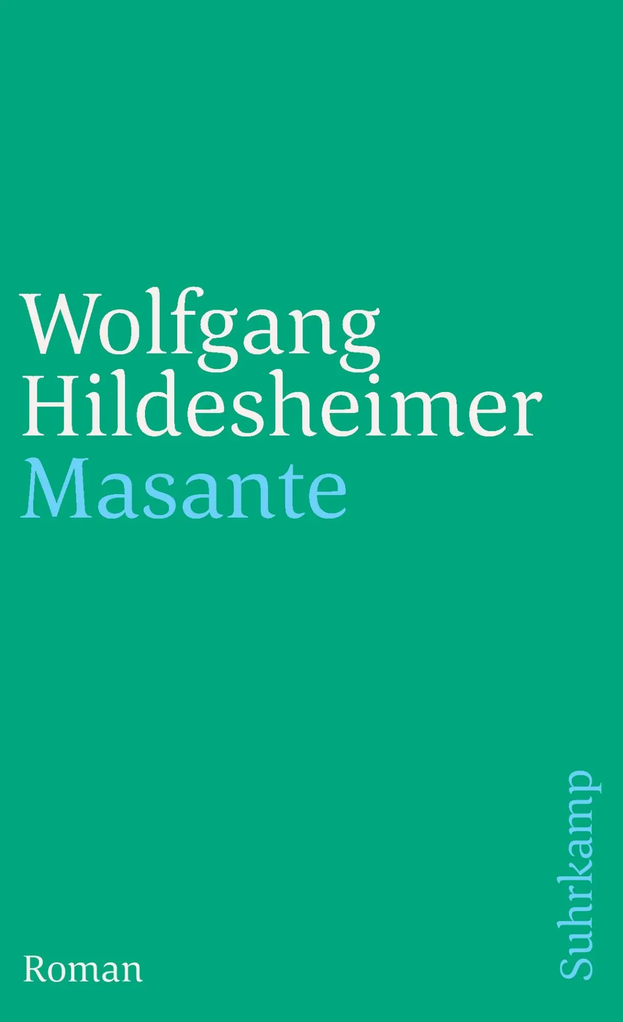 Cover: 9783518379677 | Masante | Wolfgang Hildesheimer | Taschenbuch | 385 S. | Deutsch