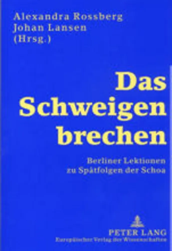 Cover: 9783631379677 | Das Schweigen brechen | Berliner Lektionen zu Spätfolgen der Schoa