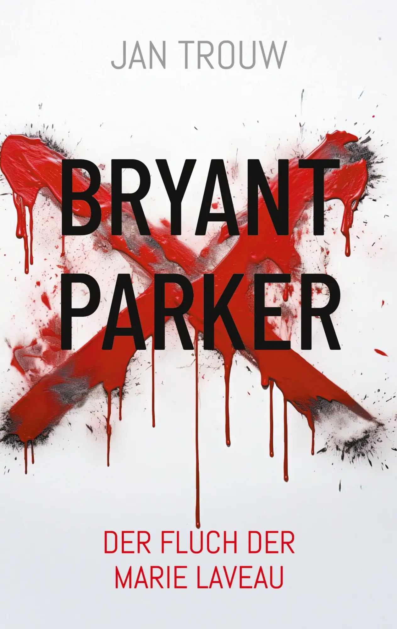 Cover: 9783695119677 | Bryant Parker | Der Fluch der Marie Laveau | Jan Trouw | Taschenbuch