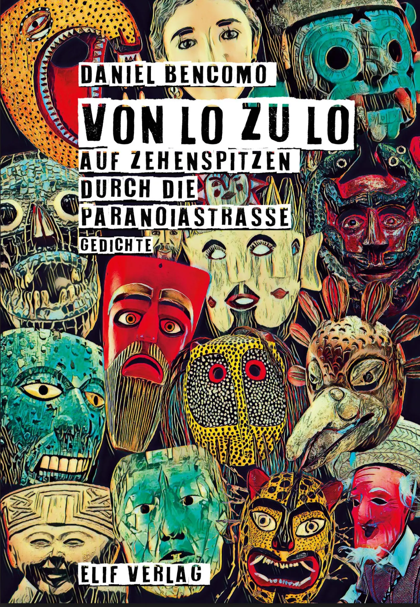 Cover: 9783946989677 | Von Lo zu Lo | Auf Zehenspitzen durch die Paranoiastraße | Bencomo