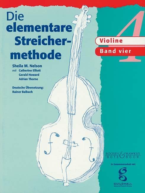Cover: 9790202519677 | Die elementare Streichermethode | Band 4. Violine. | Nelson | Buch