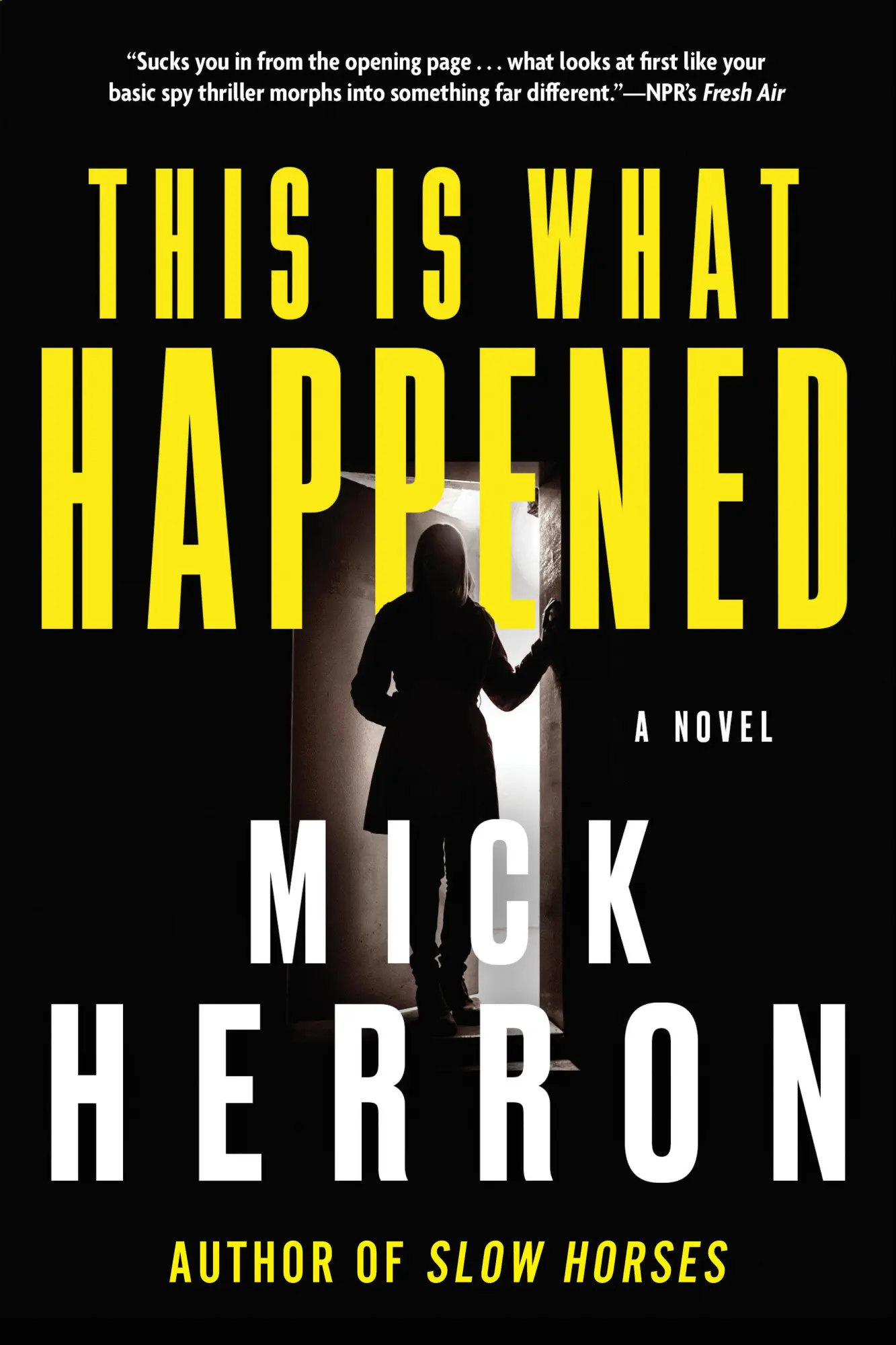 Cover: 9781616959777 | This Is What Happened | Mick Herron | Taschenbuch | Englisch | 2018