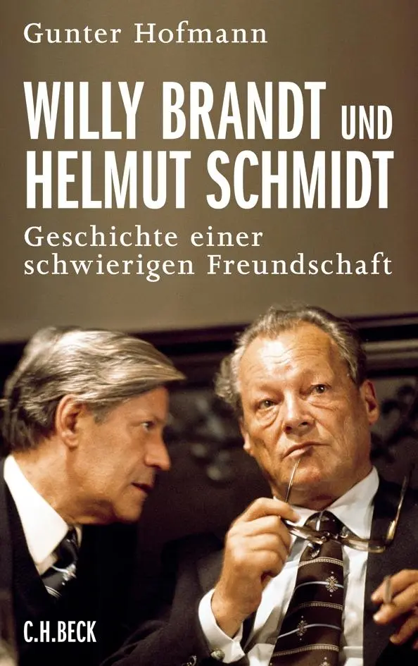 Cover: 9783406639777 | Willy Brandt und Helmut Schmidt | Gunter Hofmann | Buch | 335 S.