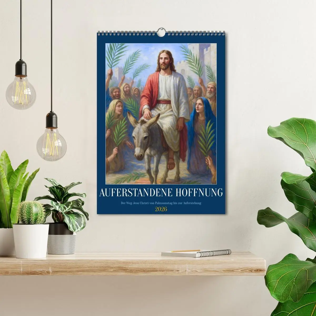 Bild: 9783516699777 | Auferstandene Hoffnung (Wandkalender 2026 DIN A3 hoch), CALVENDO...