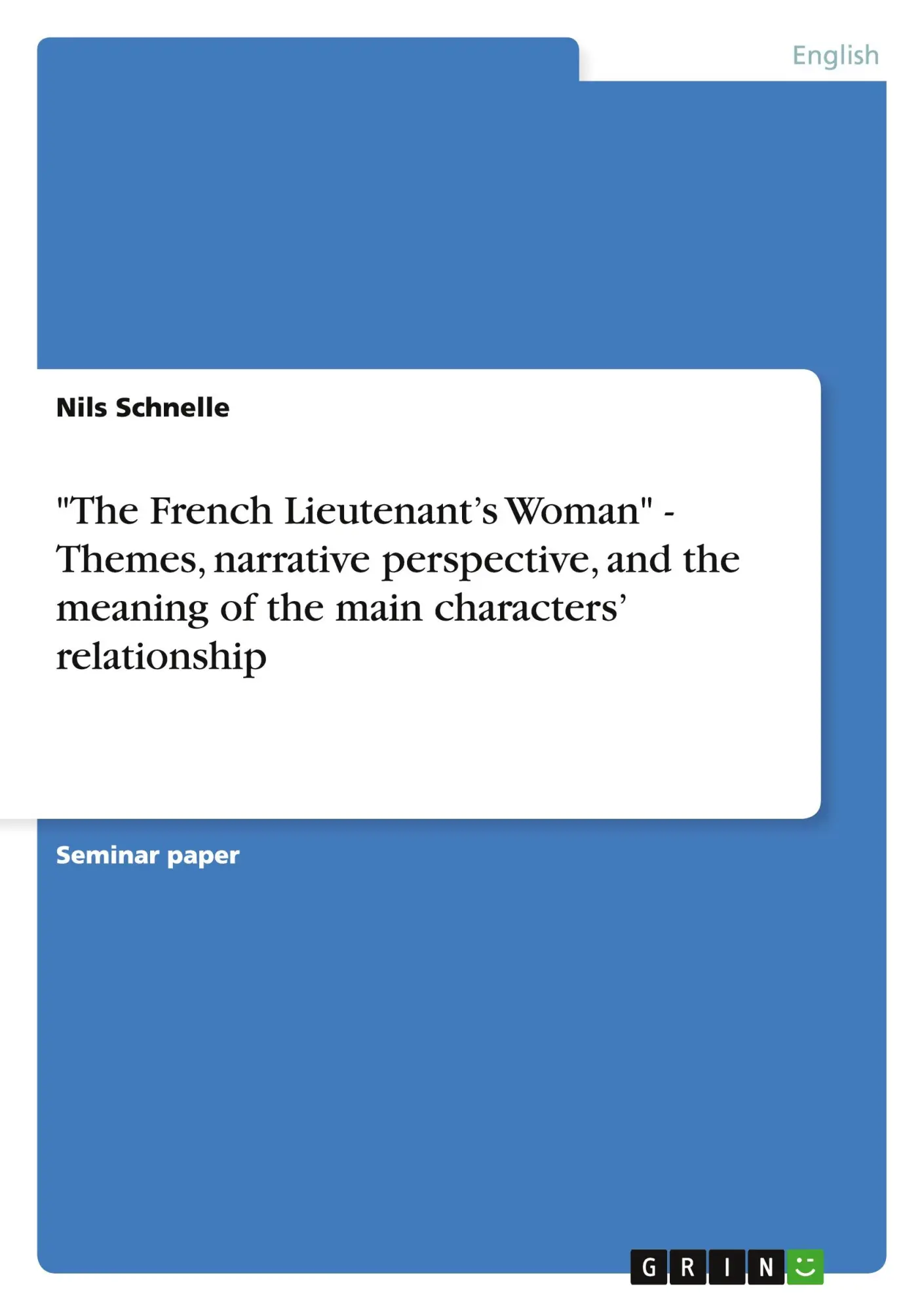 Cover: 9783638779777 | "The French Lieutenant's Woman" - Themes, narrative perspective,...