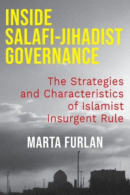 Cover: 9780231219877 | Inside Salafi-Jihadist Governance | Marta Furlan | Taschenbuch | 2025