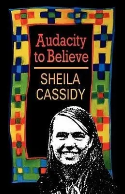 Cover: 9780232519877 | Audacity to Believe | Sheila Cassidy | Taschenbuch | Englisch | 2011
