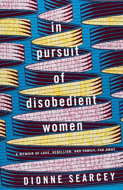 Cover: 9780399179877 | In Pursuit of Disobedient Women | Dionne Searcey | Taschenbuch | 2021