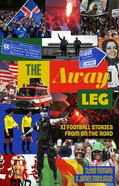 Cover: 9781785319877 | The Away Leg | XI Football Stories on the Road | Montague (u. a.)