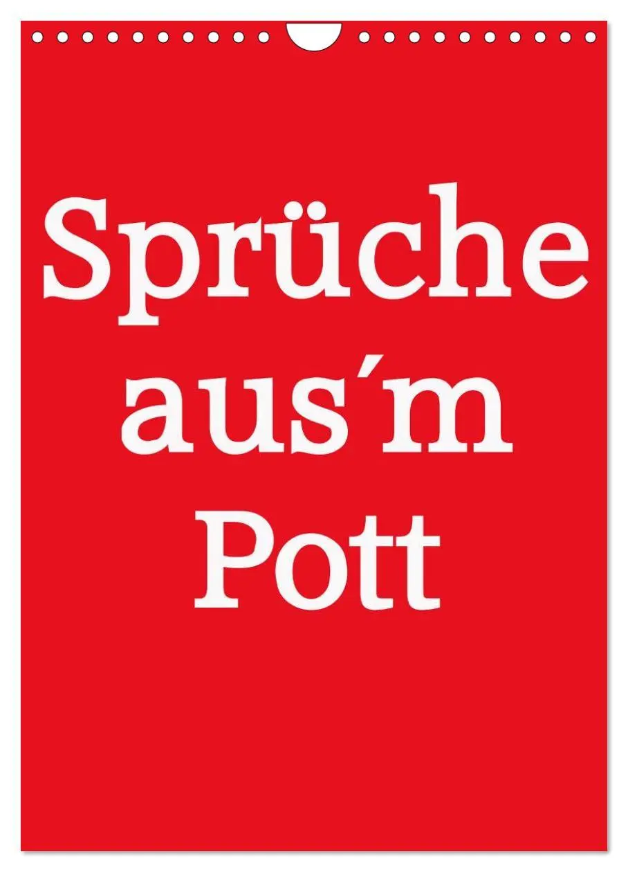 Cover: 9783516449877 | Sprüche aus´m Pott (Wandkalender 2026 DIN A4 hoch), CALVENDO...