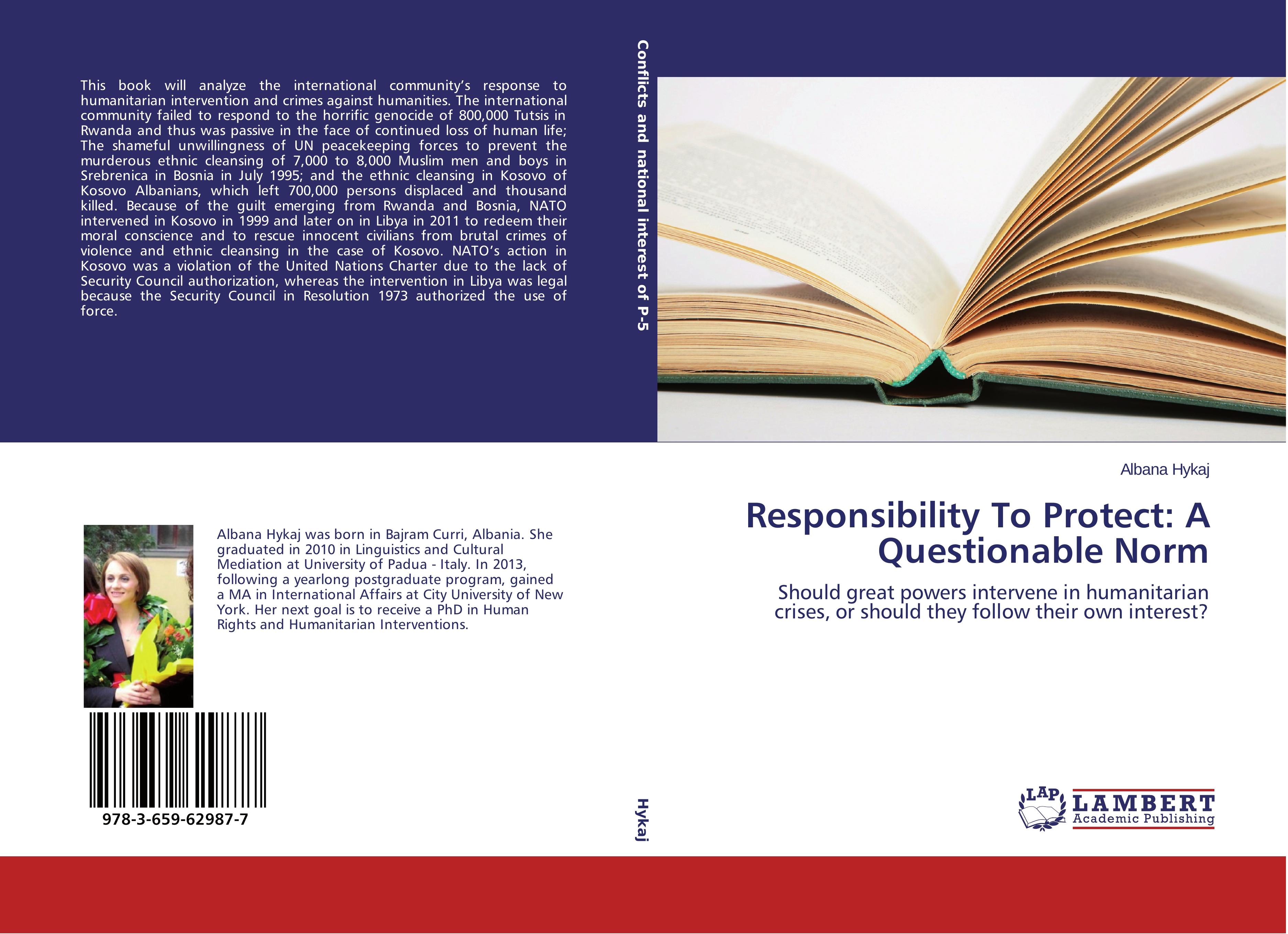 Responsibility To Protect: A Questionable Norm | Should great powers intervene in humanitarian crises, or should they follow their own interest? | Albana Hykaj | Taschenbuch | Paperback | 116 S. - Hykaj, Albana