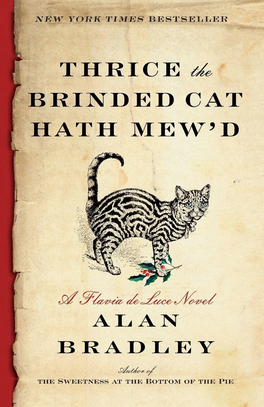 Cover: 9780345539977 | Thrice the Brinded Cat Hath Mew'd | A Flavia de Luce Novel | Bradley
