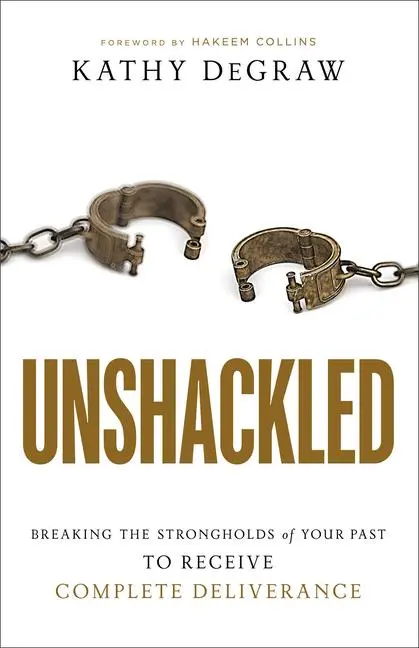 Cover: 9780800799977 | Unshackled | Kathy Degraw | Taschenbuch | Einband - flex.(Paperback)