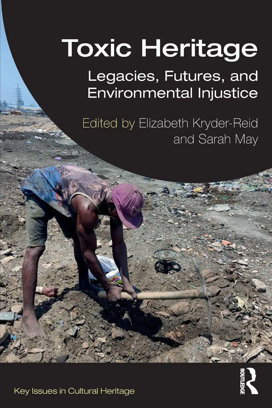 Cover: 9781032429977 | Toxic Heritage | Legacies, Futures, and Environmental Injustice | Buch