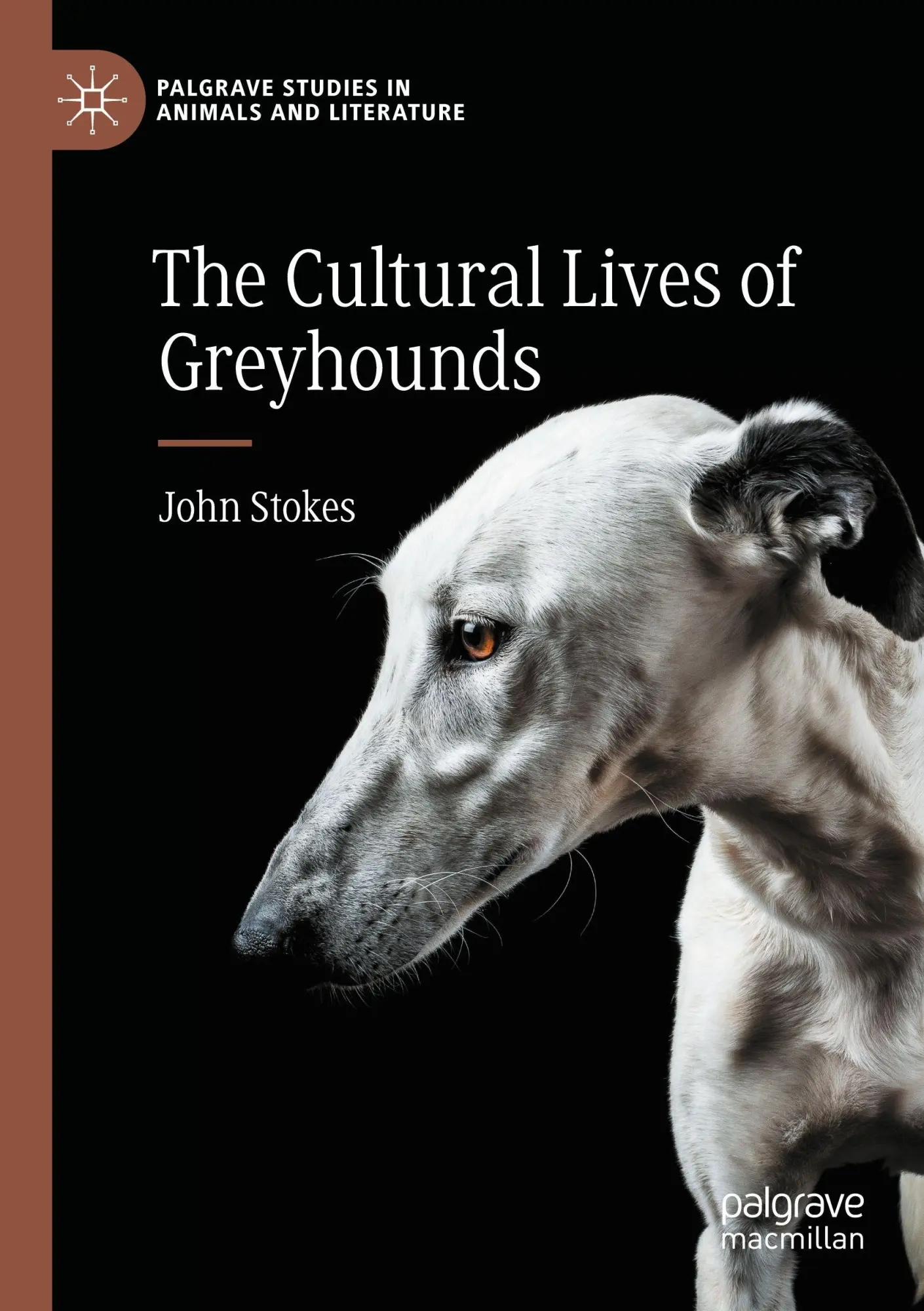 Cover: 9783031789977 | The Cultural Lives of Greyhounds | John Stokes | Taschenbuch | xix