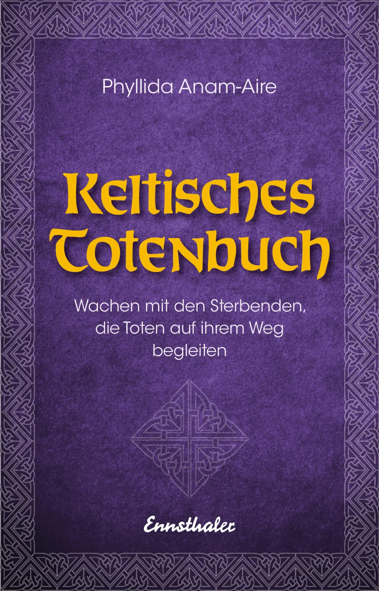 Cover: 9783850689977 | Keltisches Totenbuch | Phyllida Anam-Aire | Taschenbuch | 208 S.