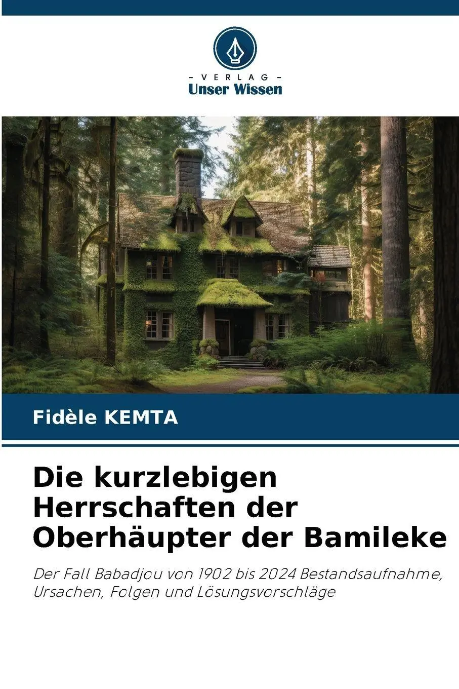 Cover: 9786209099977 | Die kurzlebigen Herrschaften der Oberhäupter der Bamileke | Kemta
