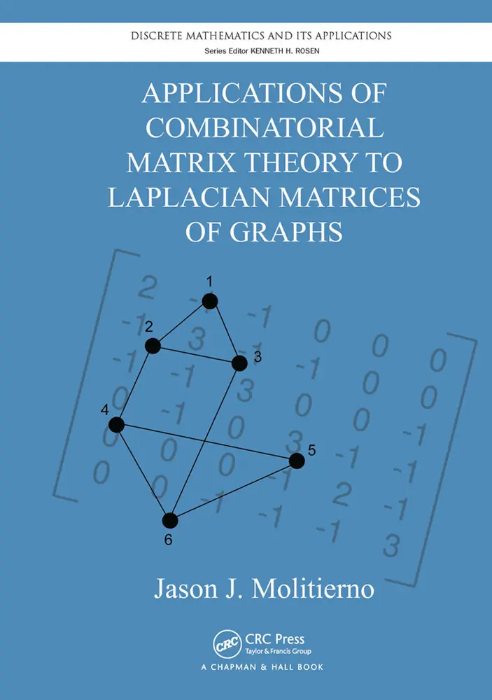 Cover: 9781032920078 | Applications of Combinatorial Matrix Theory to Laplacian Matrices...