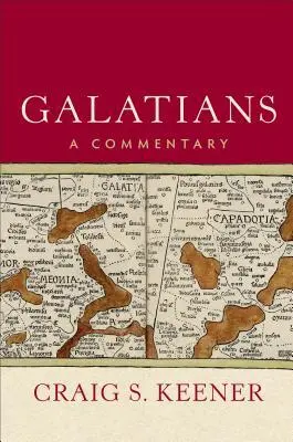 Cover: 9781540960078 | Galatians | A Commentary | Craig S Keener | Buch | Gebunden | Englisch